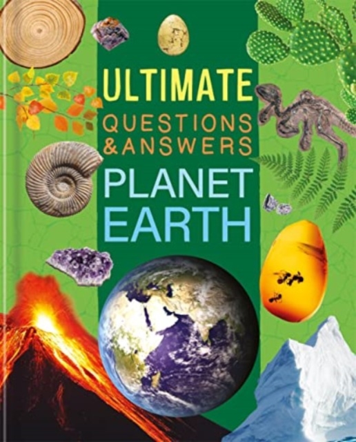 Ultimate Questions & Answers: Planet Earth, Hardback Book