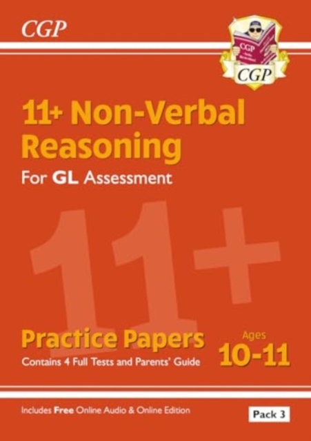 11+ GL Non-Verbal Reasoning Practice Papers: Ages 10-11 Pack 3 (inc Parents' Guide & Online Edition), Multiple-component retail product, part(s) enclose Book