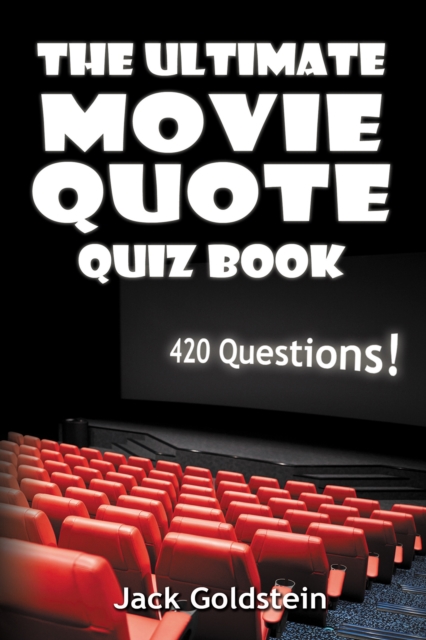 The Ultimate Movie Quote Quiz Book, Paperback / softback Book