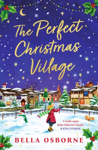 The Perfect Christmas Village : An absolutely feel-good festive treat to curl up with this Christmas, Paperback / softback Book