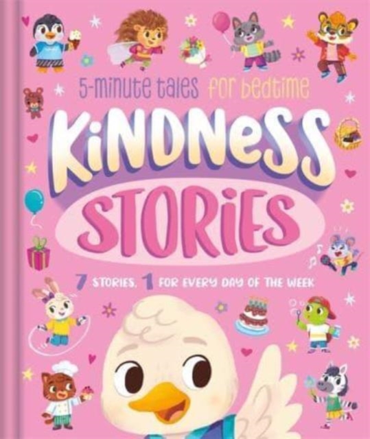 Kindness Stories : 5-Minute Tales for Bedtime, Hardback Book