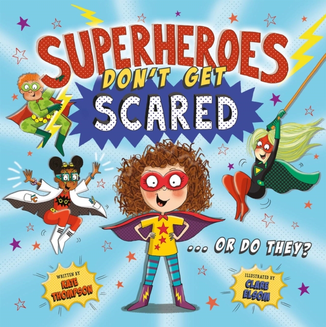 Superheroes Don't Get Scared... Or Do They? (UK), Paperback / softback Book