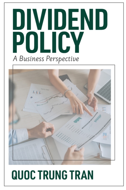 Dividend Policy : A Business Perspective, PDF eBook