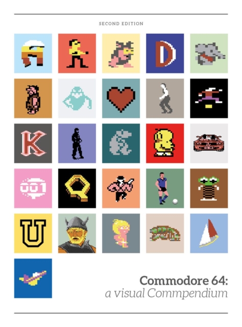 Commodore 64: a visual compendium, Hardback Book