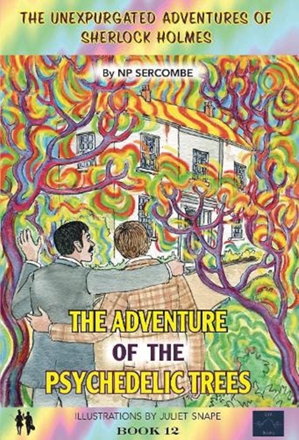 The Adventure of the Psychedelic Trees, Hardback Book
