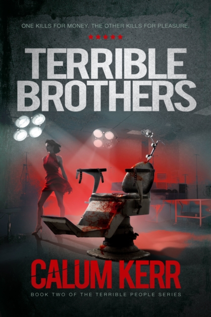 Terrible Brothers: One Kills For Money. The Other Kills For Pleasure, EPUB eBook
