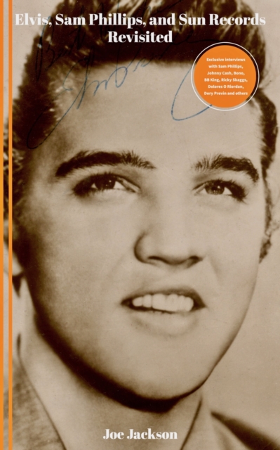 Elvis, Sam Phillips and Sun Records Revisited, EPUB eBook