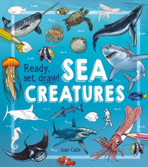 Ready, Set, Draw! Sea Creatures, EPUB eBook