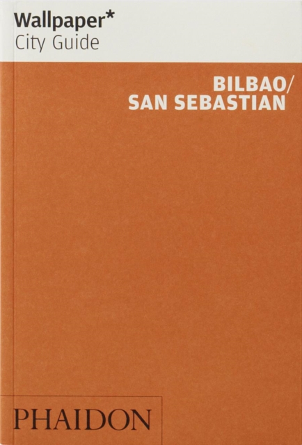 Wallpaper* City Guide Bilbao / San Sebastian, Paperback / softback Book