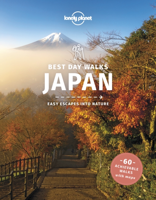Lonely Planet Best Day Walks Japan, Paperback / softback Book