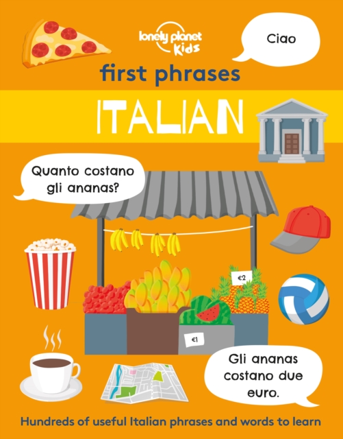 Lonely Planet Kids First Phrases - Italian, Paperback / softback Book