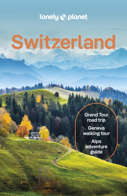 Lonely Planet Switzerland, Paperback / softback Book