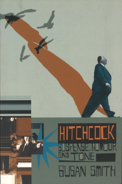 Hitchcock : Suspense, Humour and Tone, EPUB eBook