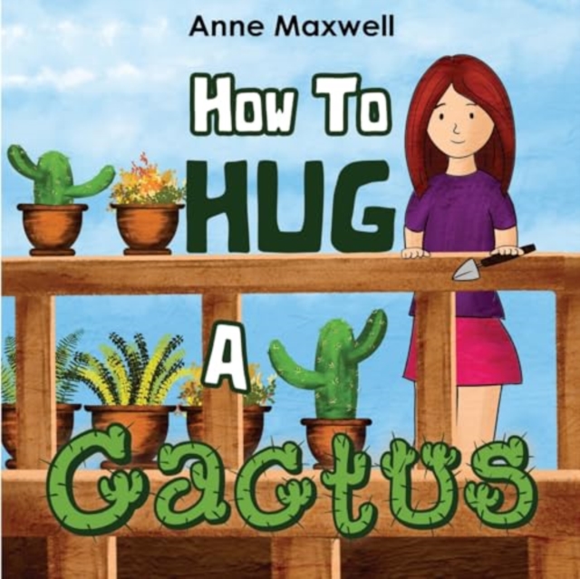 How To Hug A Cactus, Paperback / softback Book