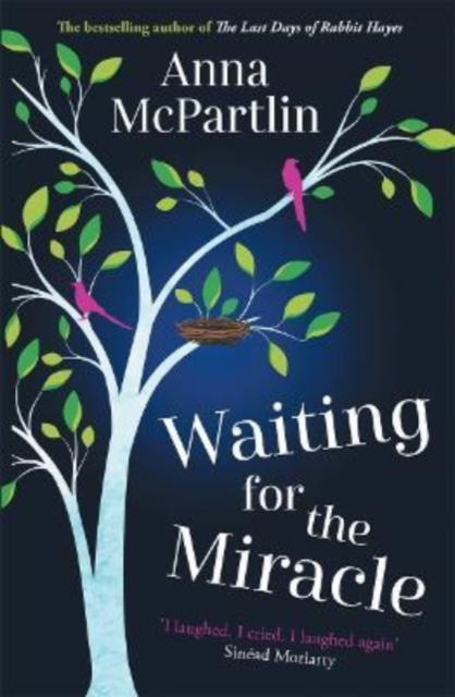 Waiting for the Miracle : Warm your heart with this uplifting novel from the bestselling author of THE LAST DAYS OF RABBIT HAYES, Paperback / softback Book