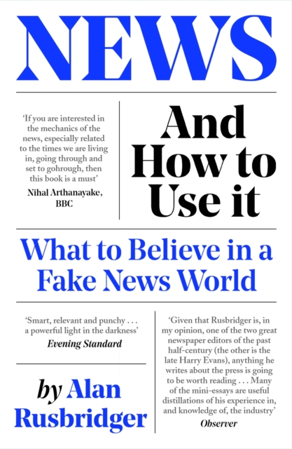 News and How to Use It : What to Believe in a Fake News World, EPUB eBook