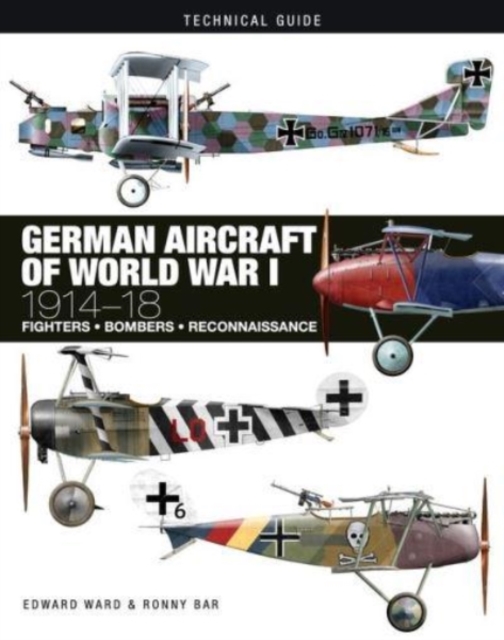 German Aircraft of World War I : 1914-1918, Hardback Book