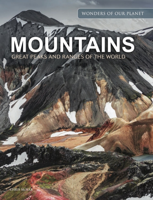 Mountains : Great Peaks and Ranges of the World, Hardback Book