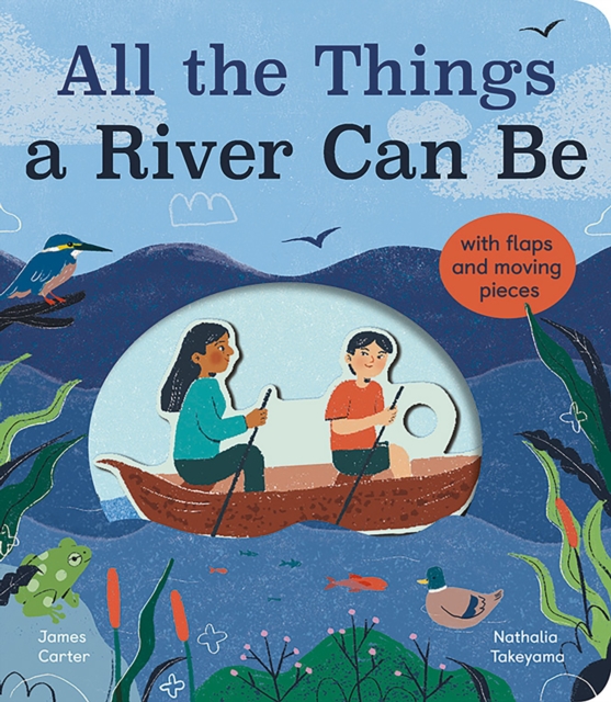 All the Things a River Can Be, Board book Book