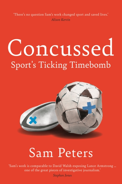 Concussed : Sport’s Uncomfortable Truth: SHORTLISTED FOR THE WILLIAM HILL SPORTS BOOK OF THE YEAR 2023, EPUB eBook