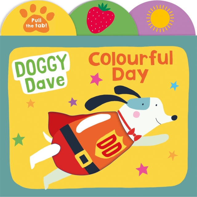 Doggy Dave Colourful Day, Board book Book