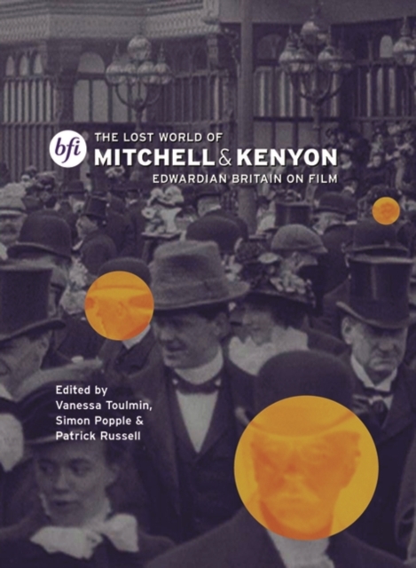 The Lost World of Mitchell and Kenyon : Edwardian Britain on Film, EPUB eBook