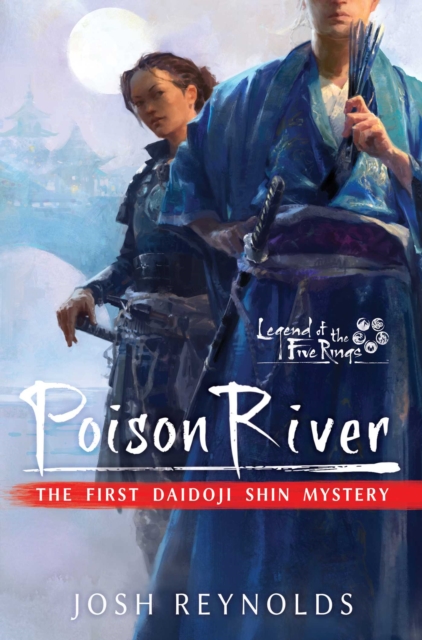 Poison River : Legend of the Five Rings: A Daidoji Shin Mystery, Paperback / softback Book