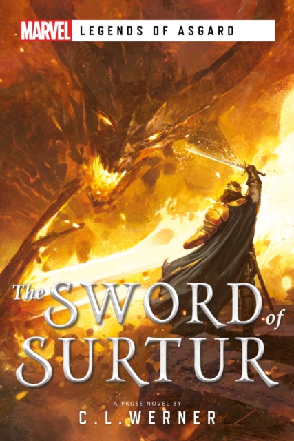 The Sword of Surtur : A Marvel Legends of Asgard Novel, EPUB eBook
