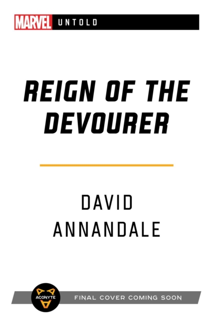 Reign of the Devourer : A Marvel Untold Novel, Paperback / softback Book