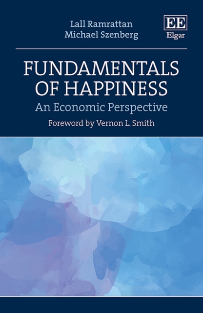 Fundamentals of Happiness : An Economic Perspective, EPUB eBook