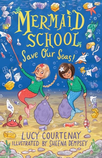Mermaid School: Save Our Seas!, Paperback / softback Book
