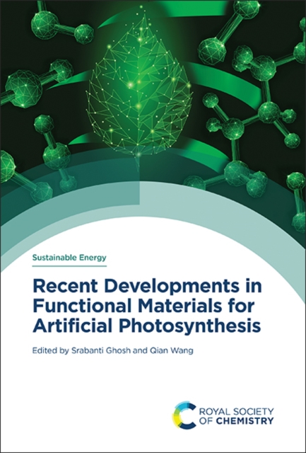 Recent Developments in Functional Materials for Artificial Photosynthesis, Hardback Book