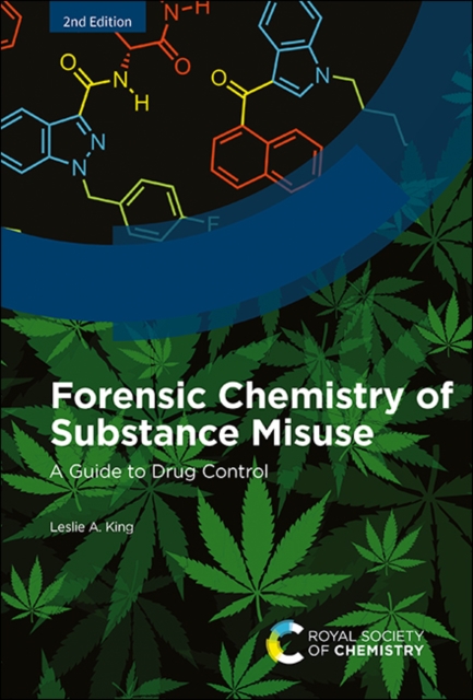 Forensic Chemistry of Substance Misuse : A Guide to Drug Control, PDF eBook