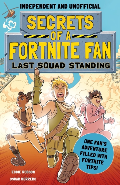 Secrets of a Fortnite Fan: Last Squad Standing (Independent & Unofficial) : Book 2, Paperback / softback Book