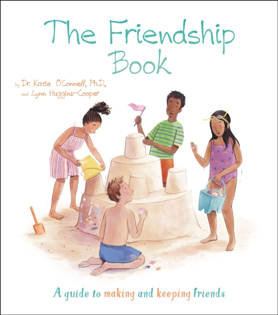 The Friendship Book : A Guide to Making and Keeping Friends, Paperback / softback Book