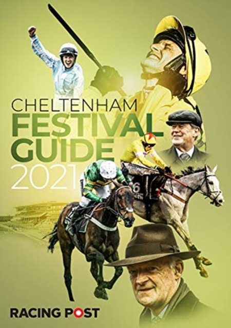 Racing Post Guide to Cheltenham 2021, Paperback / softback Book