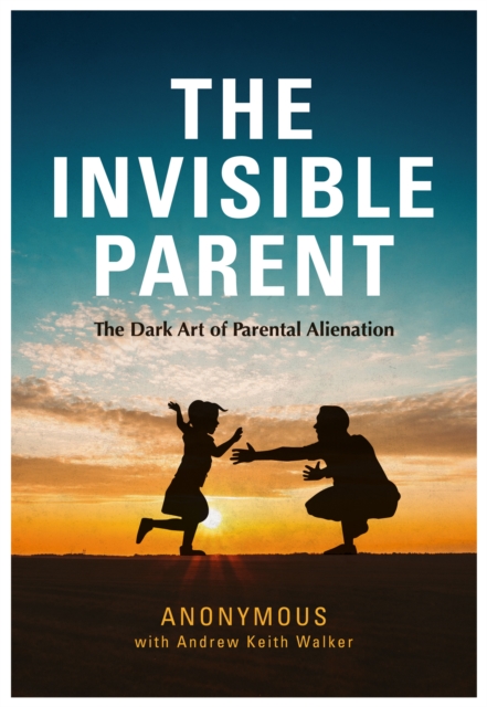 The Invisible Parent, EPUB eBook