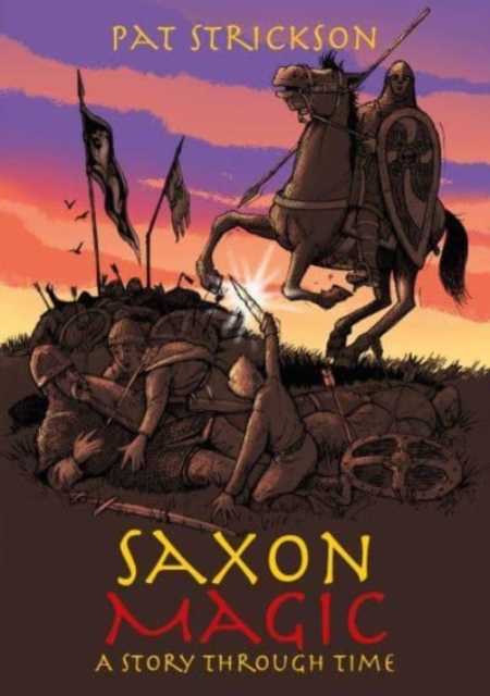 Saxon Magic : A Story Through Time, Paperback / softback Book