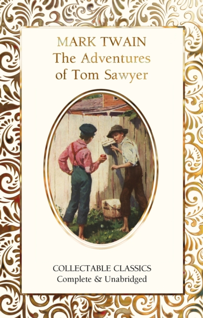 The Adventures of Tom Sawyer, Hardback Book