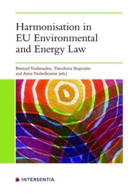Harmonisation in EU Environmental and Energy Law, Paperback / softback Book