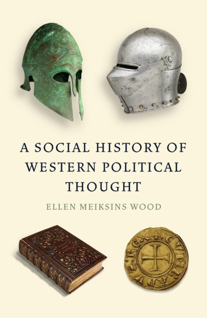 A Social History of Western Political Thought, Paperback / softback Book
