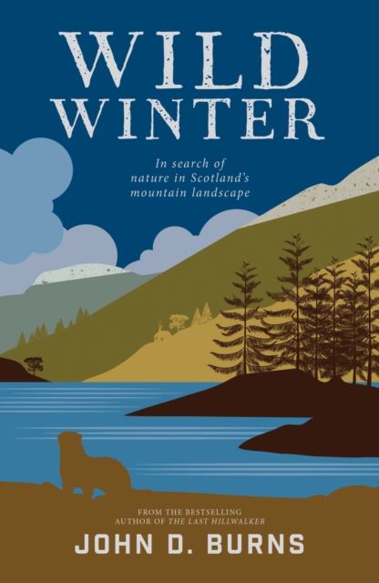 Wild Winter : In search of nature in Scotland's mountain landscape, Paperback / softback Book
