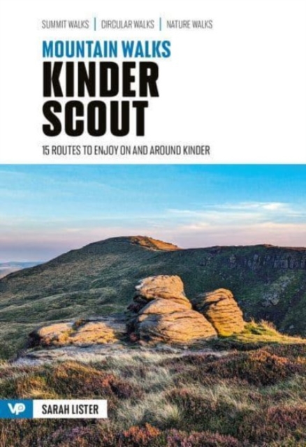 Mountain Walks Kinder Scout : 15 routes to enjoy on and around Kinder, Paperback / softback Book