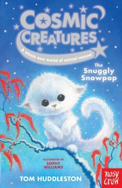 Cosmic Creatures: The Snuggly Snowpop, Paperback / softback Book