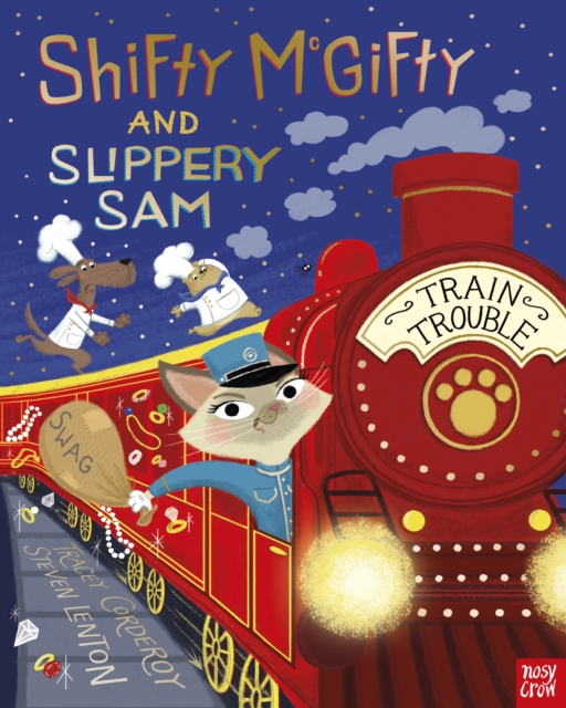 Shifty McGifty and Slippery Sam: Train Trouble, Hardback Book