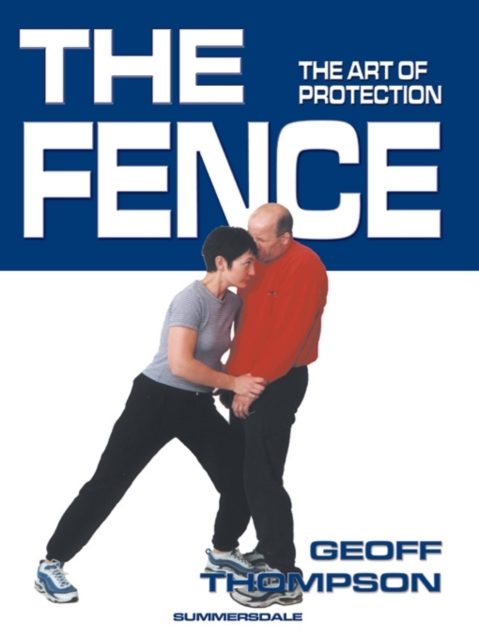 The Fence : The Art of Protection, Paperback / softback Book