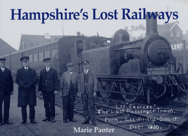 Hampshire's Lost Railways, Paperback / softback Book