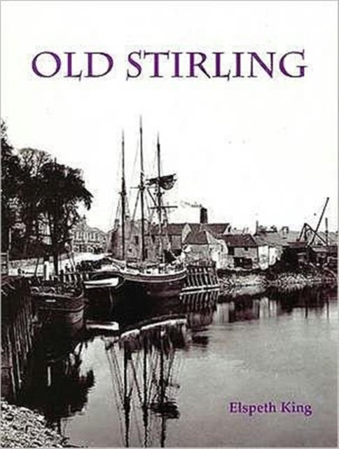 Old Stirling, Paperback / softback Book