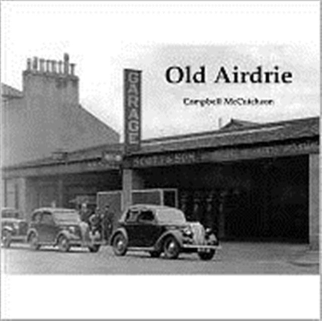 Old Airdrie, Paperback / softback Book
