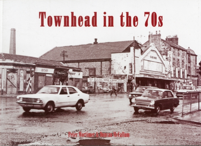 Townhead in the 70s, Paperback / softback Book